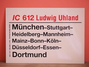 DB ドイツ国鉄 サボ IC インターシティ 612 Ludwig Uhland号 Munchen - Dortmund