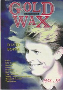 GOLD WAX /DAVID BOWIE/KINKS/ERIC CLAPTON/RAINBOW/PRINCE/BOB DYLAN/NEIL YOUNG/JIMMY PAGE & ROBART PLANT/ロック雑誌/1996年No.39