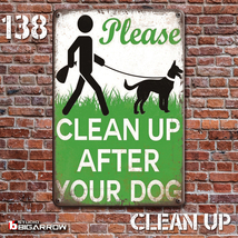 138 ブリキ看板 20×30㎝ CLEAN UP AFTER YOUR DOG お散歩マナー ガレージ アンティーク アメリカンインテリア 世田谷ベース_画像3