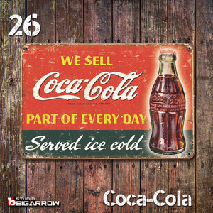 26 ブリキ看板 20×30㎝ Coca-Cola コカ・コーラ ガレージ スチール アンティーク アメリカンインテリア 世田谷ベース