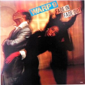 LP●Fade In, Fade Out / Warp 9 　(1986年） Funk, Disco, R&B Electro