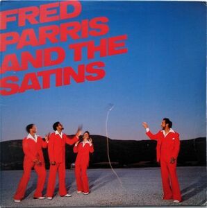 LP●Fred Parris And The Satins / Fred Parris And The Satins　(1982年)　激レア Funk / Soul”Let Me Be The Last One フリーソウル