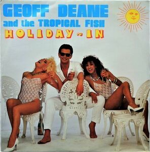 LP(12Inch)●Holiday-In / Geoff Deane And The Tropical Fish　　　(1985年）　　Latin, Funk / Soul Afro-Cuban, Disco　セクシージャケ