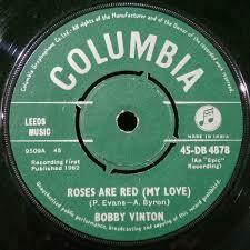 英国盤　シングル　ボビー・ヴィントン　Bobby Vinton　Roses are red/ You ＆I （1962）全英１５位