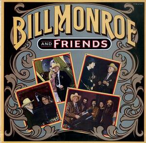 A00570021/LP/Bill Monroe「Bill Monroe And Friends」