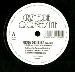 C00132206/EP/クレイジー エディ+Q.Q.フリースタイル「Nena De Ibiza / Nena De Ibiza (1990年・CRE-095・ハウス・HOUSE・トライバル)」