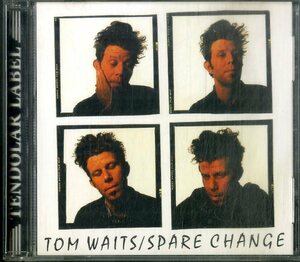 D00160587/CD/トム・ウェイツ (TOM WAITS)「Spare change (TDR-077・ブルースロック)」