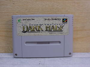 △G/022●エニックス ENIX☆ダークハーフ DARK HALF☆スーパーファミコン(SFC)用カセット☆中古品