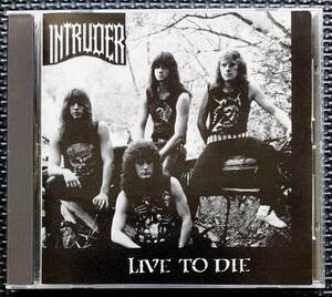 レア！オリジナル！INTRUDER/LIVE TO DIE★イントルーダー スラッシュ デス スピードメタル THRASH DEATH 1990/1987　