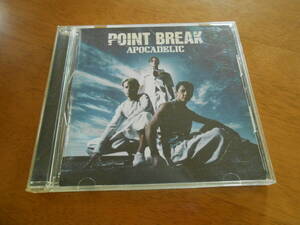 CD　POINT BREAKポイント・ブレイク　APOCADELIC アポカデリック