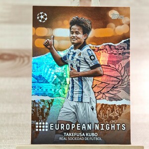 25枚限定 久保建英 2023-24 Topps Uefa Club Competition European Nights Takefusa Kubo 04/25 Real Sociedad