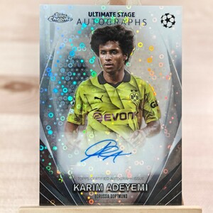 カリム・アデイェミ 2023-24 Topps UEFA Club Competitions Ultimate Stage Karim Adeyemi Auto Dortmund 直筆サインカード