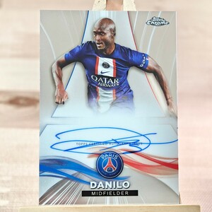 99枚限定 ダニーロ 2022-23 Topps Chrome PSG Team Set Danilo Refractor On-Card Auto 51/99 直筆サインカード