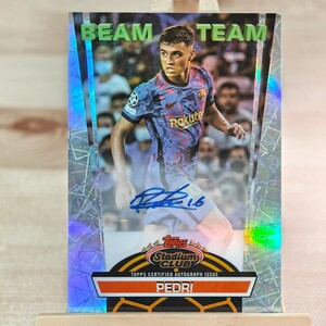 199枚限定 ペドリ 2021-22 Topps Stadium Club Chrome UEFA Pedri Beam Team Autograph 113/199 Barcelona SSP 直筆サインカード