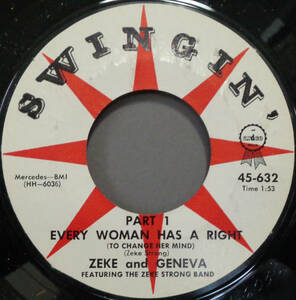 ▼BLUES 45▼ ZEKE AND GENEVA - EVERY WOMAN HAS A RIGHT / PT. 2 (bs240517002) *blues/r&b