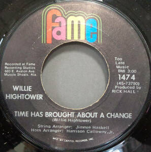 【SOUL 45】WILLIE HIGHTOWER - TIME HAS BROUGHT ABOUT A CHANGE / I CAN'T LOVE WITHOUT YOU (s240520032) 