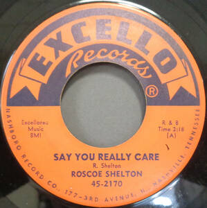 ▼BLUES 45▼ ROSCOE SHELTON - IT'S MY FAULT / SAY YOU REALLY CARE (bs240517015)
