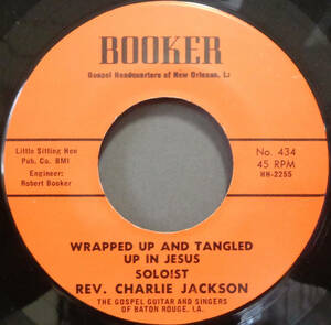 ▼BLUES 45▼ REV. CHARLIE JACKSON - WRAPPED UP AND TANGLED UP IN JESUS / MORNING TRAIN (bs240514032)