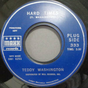 【SOUL 45】TEDDY WASHINGTON - HARD TIMES / COME ON (s240509010) *r&b