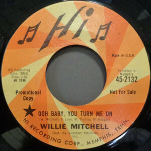 【SOUL 45】WILLIE MITCHELL - OOH BABY,YOU TURN ME ON / LUCKY (s240503004)