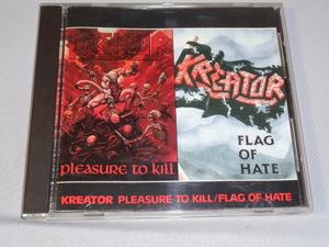 KREATOR/PLEASURE TO KILL＋FLAG OF HATE　2　IN　１　USA盤CD