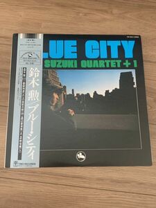 three blind mice 鈴木勲 Isao Suzuki Quartet+1 (井野信義, 渡辺香津美, 小原哲次郎 他) / Blue City