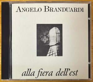 ◎ANGELO BRANDUARDI/Alla Fiera Dell'Est (3rd/76年作/Cantautore/Maurizio Fabrizio)※EU盤CD(独プレス)【MusiZa 610351-222】1986年発売