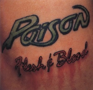 ＊中古CD POISONポイズン/FLESH＆BLOOD 1990年作品3rd国内盤 米国ハードロック ガンズ・アンド・ローゼズ CINDERELLA RATT SKID ROW