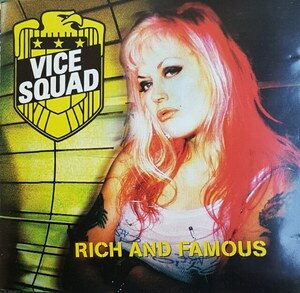 ＊中古CD VICE SQUAD/RICH AND FAMOUS 2003年作品 英国パンクロック U.K SUBS SHAM69 VIBRATORS GENERATION X BUZZCOCKS G.B.H EXPLOITED
