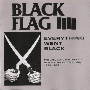 ＊中古CD BLACK FLAG/EVERYTHING WENT BLACK 1978-1981初期未発表音源集 L.A.ハードコアパンク GANG GREEN ADOLESCENTS MINOR THREAT