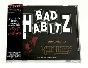 【バッドハビッツCD】シンリジィーに捧ぐ／DEDICATED TO THIN LIZZY／BAD HABITZ