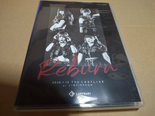 LADYBABY DVD The LASTLIVE Reburn at LIQUIDROOM 2020.1.13/金子理江/有馬えみり（ PassCode）池田菜々（ NARLOW）唐沢風花（われプワ） 