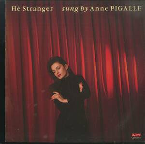 A00503410/12インチ/アン・ピガール(ANNE PIGALLE)「He Stranger (1985年・12-CERT-1・シャンソン・シンセポップ)」