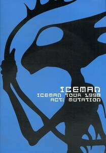 J00005254/☆コンサートパンフ/Iceman「Tour 1998 / Act : Mutation」