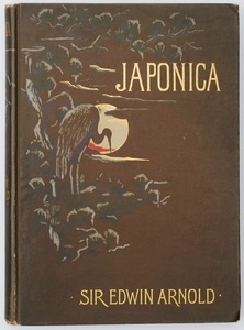 【洋書】JAPONICA　エドウィン・アーノルド　ロベルト・ブラム：絵　CHARLES SCRIBNER’S SONS　1891年　日本文化　風俗　英文【明治】