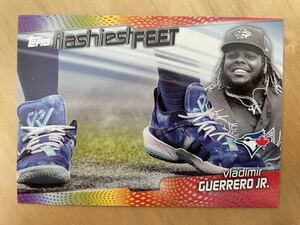 インサート ゲレーロ・ジュニア Topps MLB 2022 SERIES 1 Flashiest Feet Vladimir Guerrero Jr. FF-12 ブルージェイズ BLUE JAYS