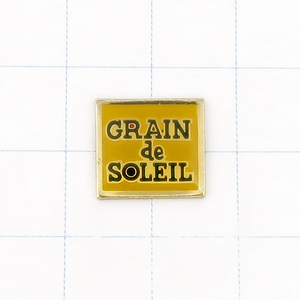 DKG★ PINS ピンズ ピンバッチ ピンバッジ ピンバッヂ フランス P1594　GRAIN de SOLEIL グレンドソレイユ　グレン ド ソレイユ