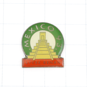 DKG★ PINS ピンズ ピンバッチ ピンバッジ ピンバッヂ フランス P1558　MEXICO 93　LYCEE RENAN　メキシコ 1993 レナン