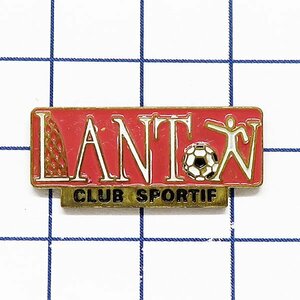 DKG★ PINS ピンズ ピンバッチ ピンバッジ ピンバッヂ P2474　LANT CLUB SPORTIF　ラント スポーツ クラブ　サッカー　サッカークラブ