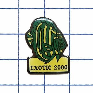 DKG★ PINS ピンズ ピンバッチ ピンバッジ ピンバッヂ P2255　EXOTIC 2000 エキゾチック　魚