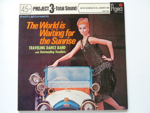 ◎★45回転LP/インストルメンタル■TRAVELING DANCE BAND ■ 世界は日の出を待っている/THE WORLD IS WAITING FOR THE SUNRISE