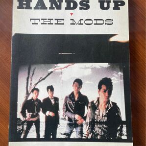 ★ MODS バンドスコア HANDS UP ハンズアップ モッズ THE MODS 森山達也 楽譜 ザ・モッズ