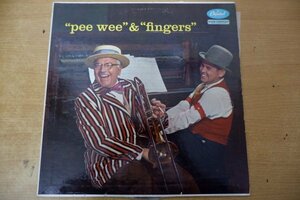 W3-045＜LP/US盤＞Joe Fingers Carr And Pee Wee Hunt / Pee Wee & Fingers