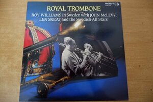 W3-239＜LP/スウェーデン盤/美盤＞Royal Trombone (Roy Williams In Sweden With John McLevy,Len Skeat And The Swedish All Stars)