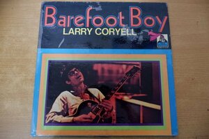 W3-321＜LP/US盤＞ ラリー・コリエル Larry Coryell / Barefoot Boy