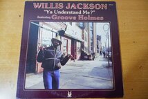 Z3-006＜LP/US盤/美盤＞Willis Jackson Featuring Groove Holmes / Ya Understand Me?_画像1