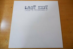 Z3-209＜LP/独盤/美盤＞Last Exit / Cassette Recordings 87