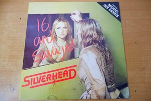 A4-335＜LP/仏盤/美盤＞Silverhead / 16 And Savaged