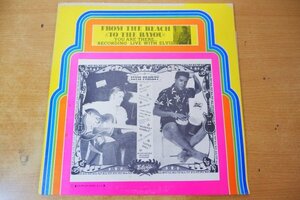 B4-071＜LP/美盤＞エルヴィス・プレスリー Elvis Presley / From The Beach To The Bayou