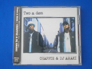 cd20983◆CD/CHAPPIE & DJ ARAKI チャッピー & DJアラキ/Two a dem トゥ・ア・デム/中古